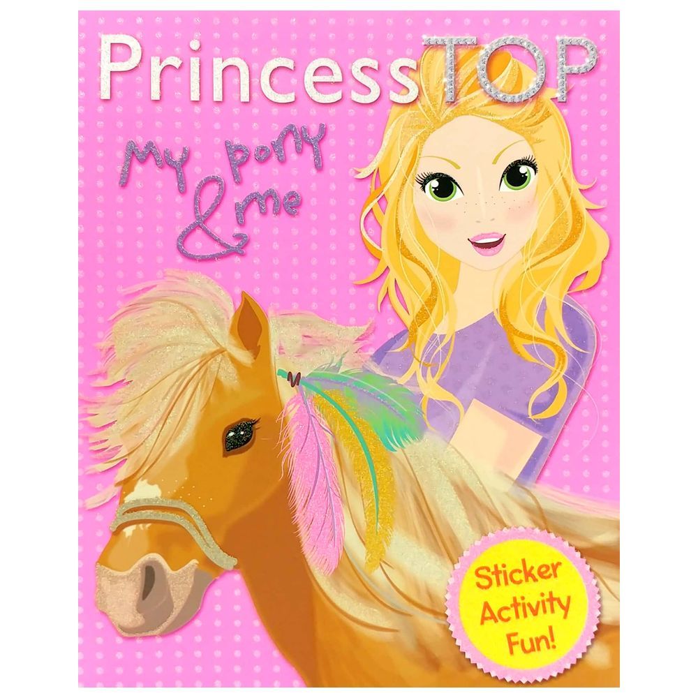 كتاب Princess Top Sticker Activity Fun Book 1: My Pony & Me