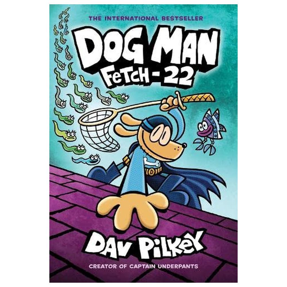 Dog Man 8: Fetch-22: Paperback