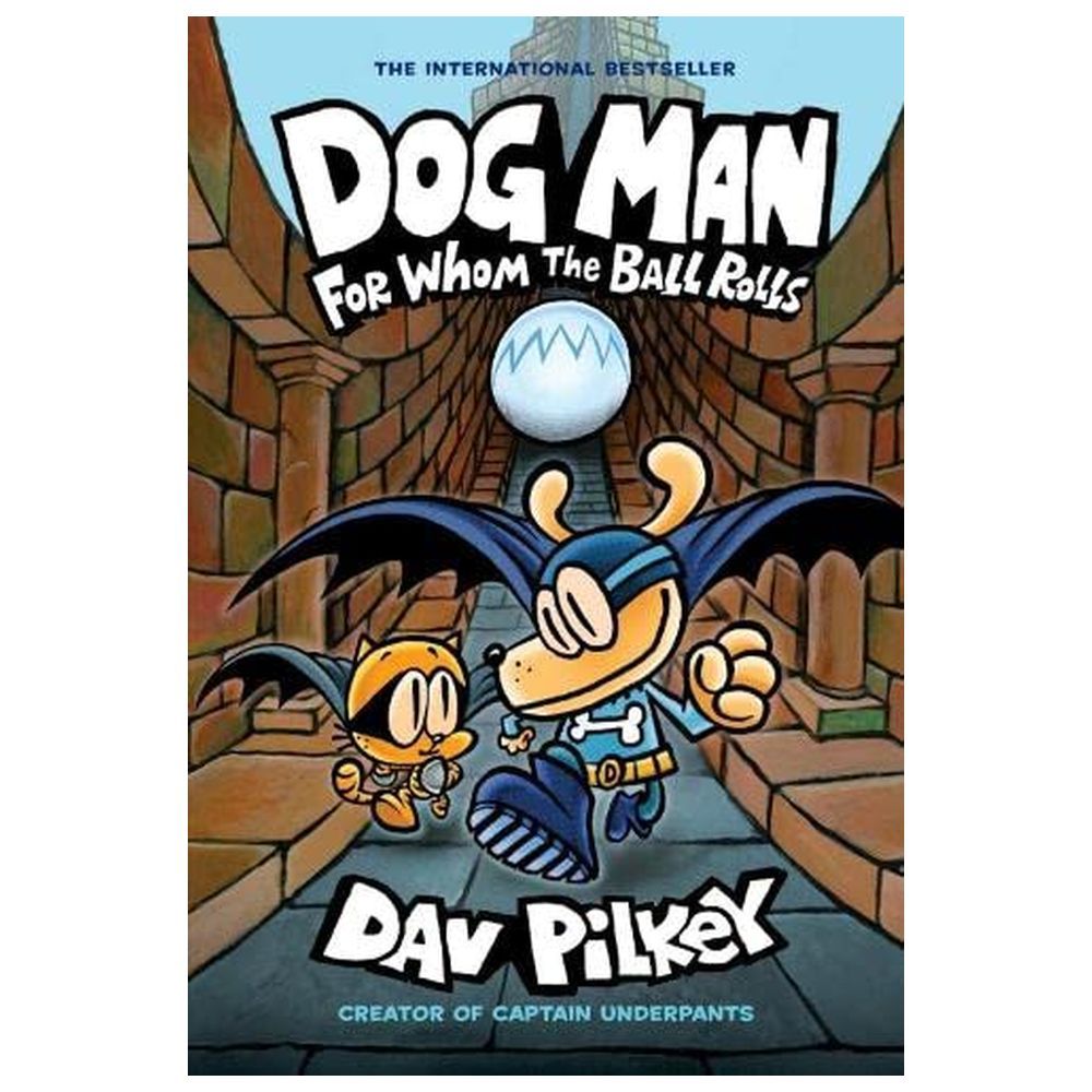 قصة Dog Man 7: For Whom The Ball Rolls - غلاف ورقي