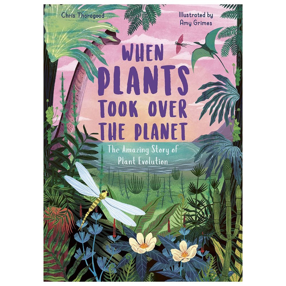 كتاب When Plants Took Over The Planet