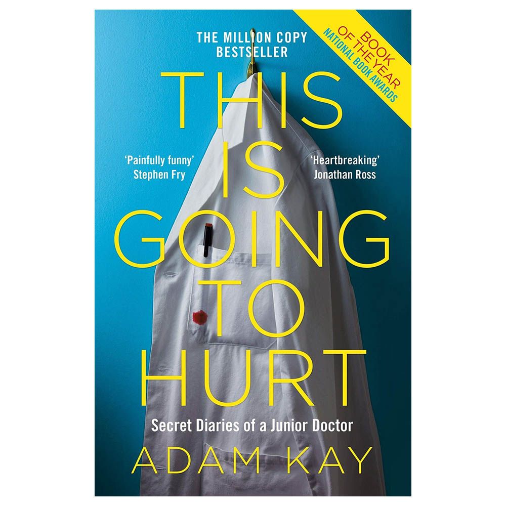 كتاب This Is Going To Hurt: Secret Diaries Of A Junior Doctor