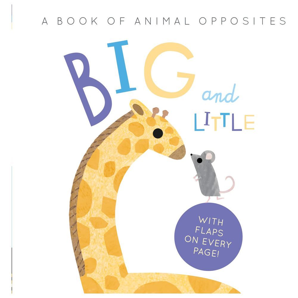 كتاب Big And Little: A Book Of Animal Opposites