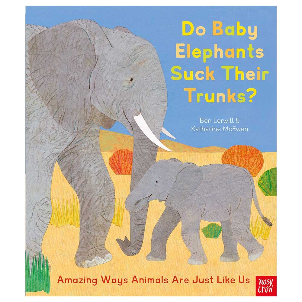 كتاب Do Baby Elephants Suck Their Trunks?