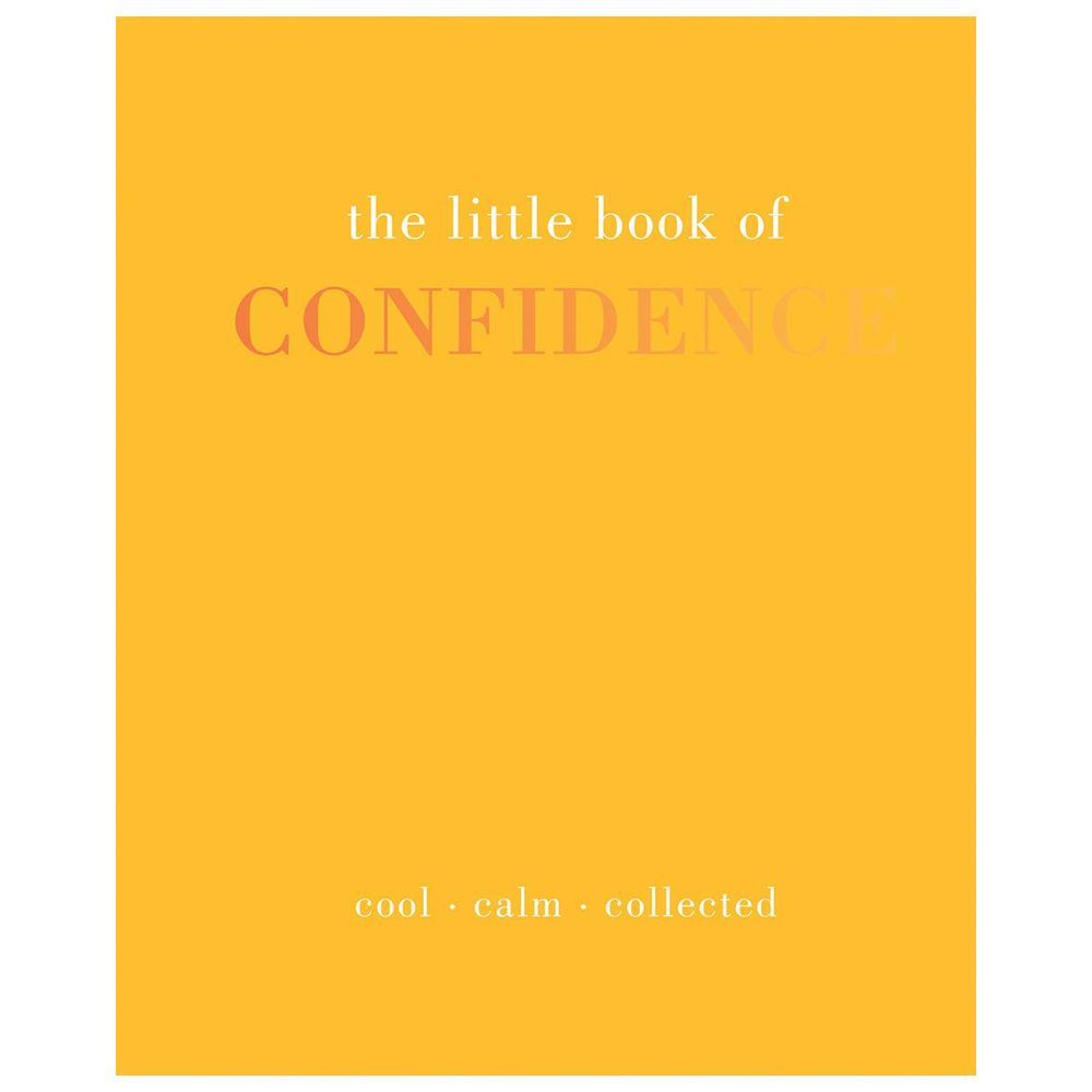 كتاب The Little Book of Confidence : Cool Calm Collected