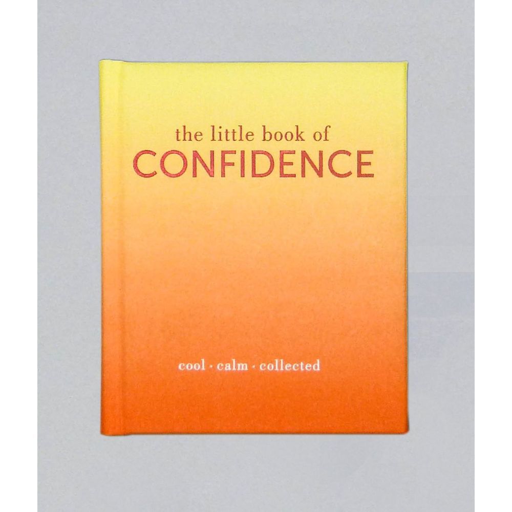 كتاب The Little Book of Confidence : Cool Calm Collected