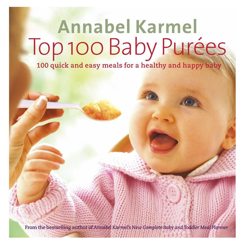 كتاب Top 100 Baby Purees 100 Quick and Easy Meals for A Healthy and Happy Baby