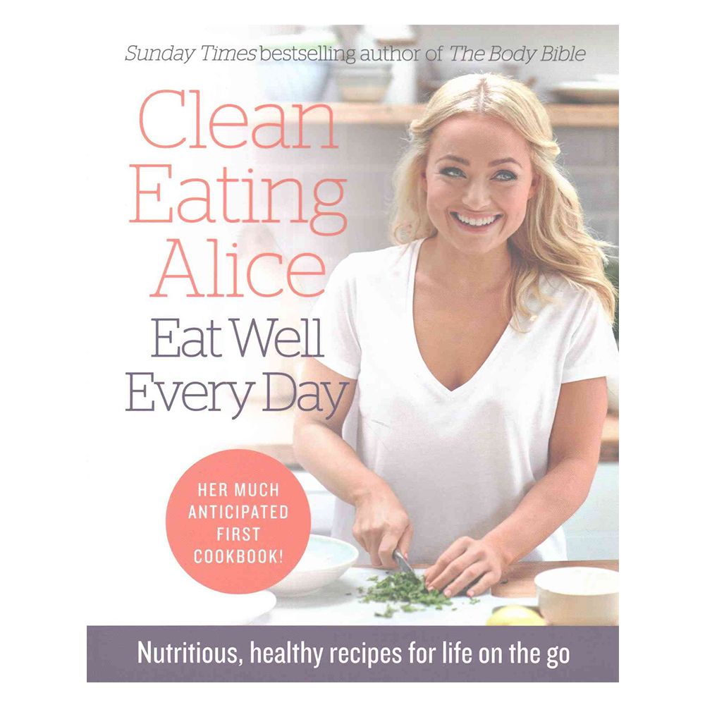 كتاب Clean Eating Alice Eat Well Every Day