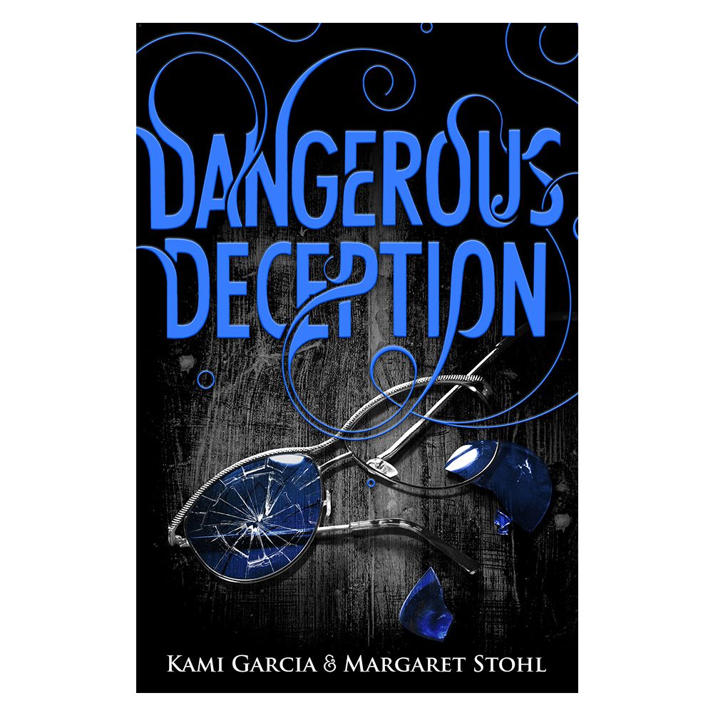 Dangerous Deception Beautiful Creatures