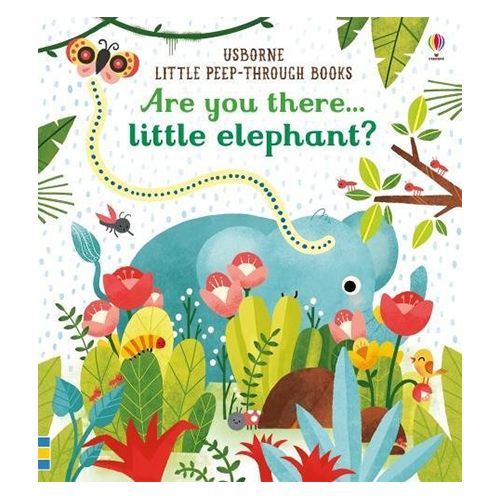 Usborne Books - Are You There Little Elephant? Little Peep-through Books