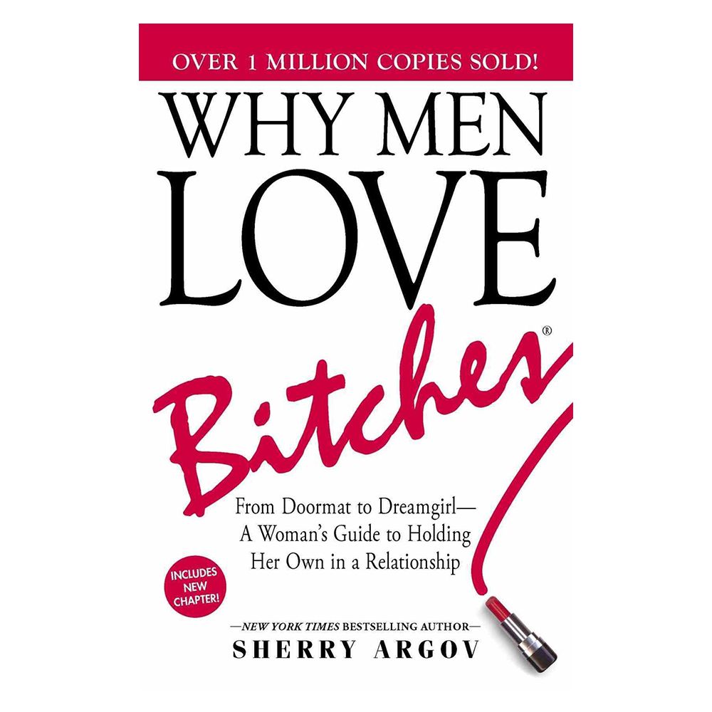 Why Men Love Bitches