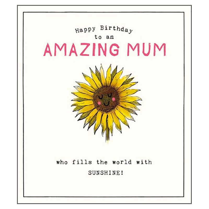 Pigment - Sunflower Amazing Mum Greeting Card