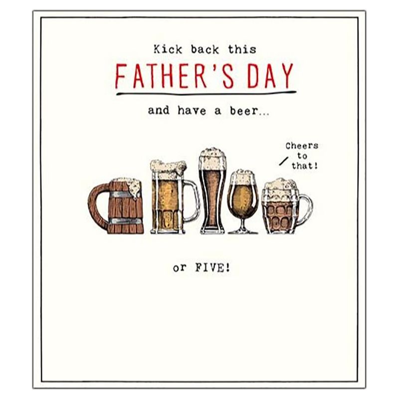 Etched - Have A Beer Or Five Father's Day Card