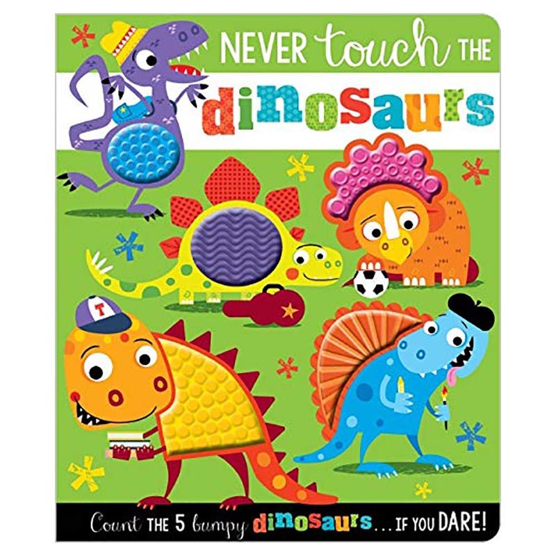 Make Believe Ideas - Board Book Never Touch The Dinosaurs