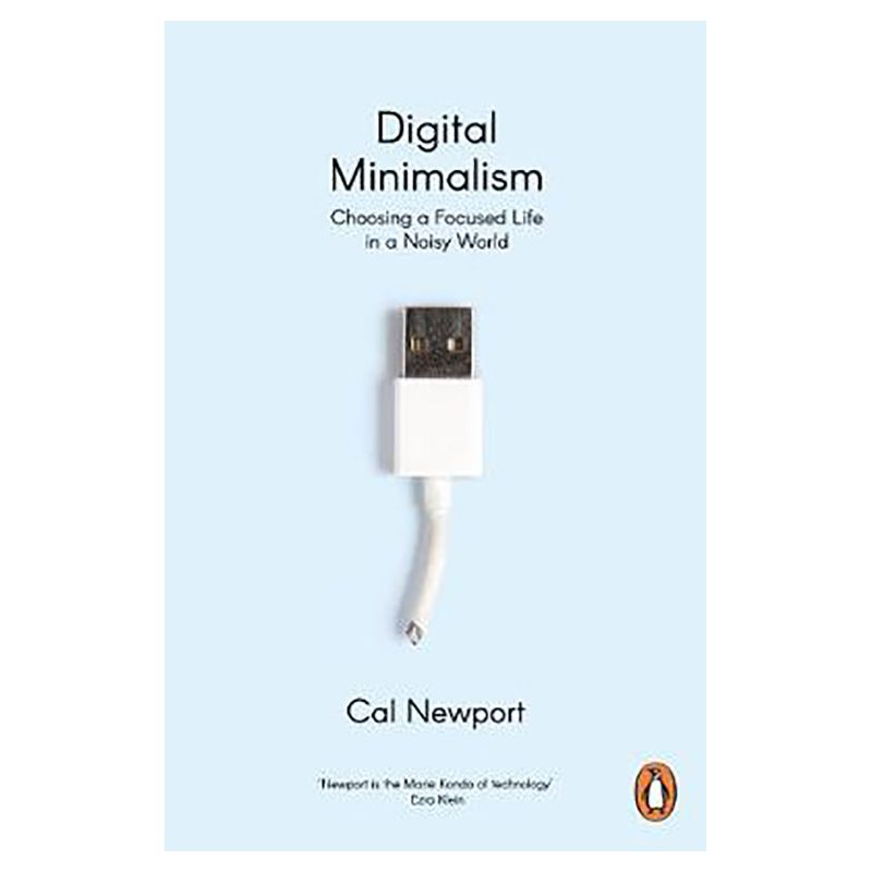 كتاب Digital Minimalism On Living Better With Less Technology