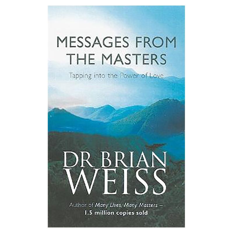 كتاب Messages From The Masters: Tapping Into The Power Of Love