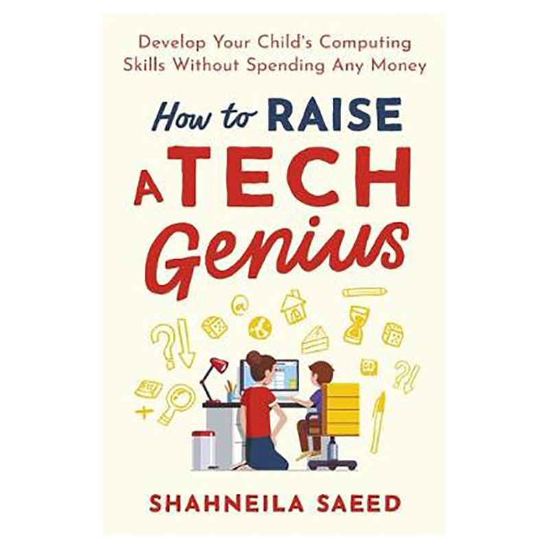 How To Raise A Tech Genius