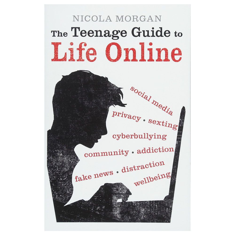 The Teenage Guide To Life Online