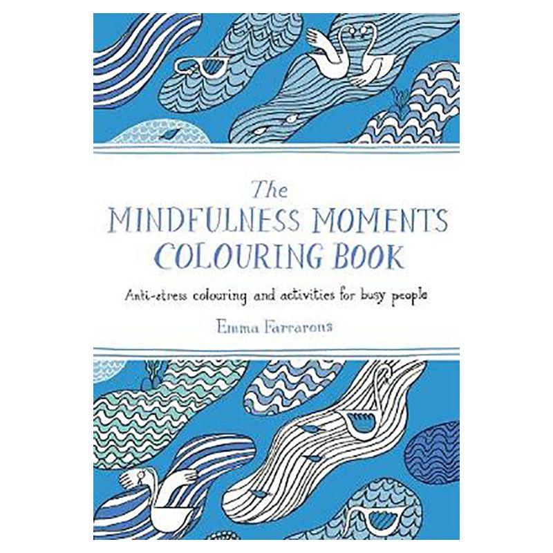 Mindfulness Moments Colouring Book