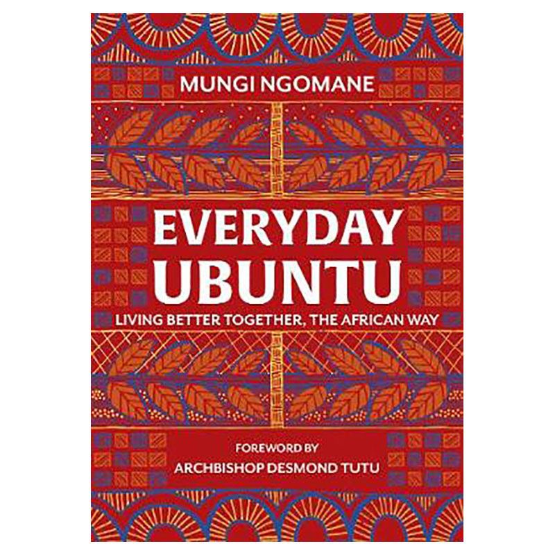 كتاب Everyday Ubuntu: Living Better Together, The African Way