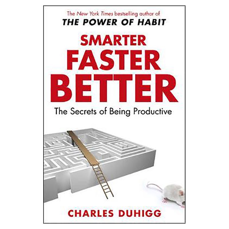 كتاب Smarter Faster Better The Secrets Of Being Productive