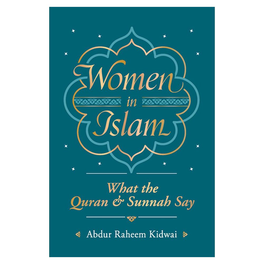 Women In Islam: What The Qur'An And Sunnah Say