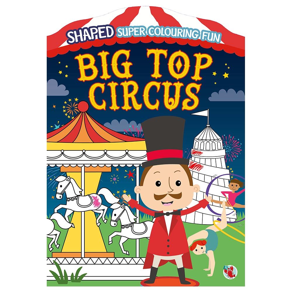 كتاب تلوين Shaped Super Colouring Fun: Big Top Games