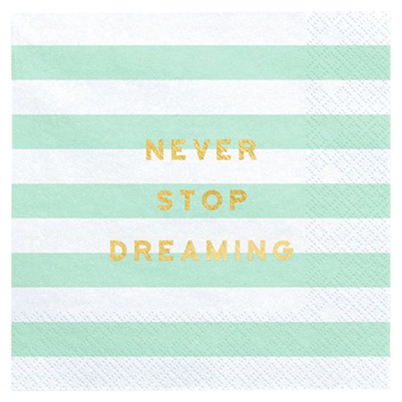 Party Deco - Yummy Napkins - Never Stop Dreaming