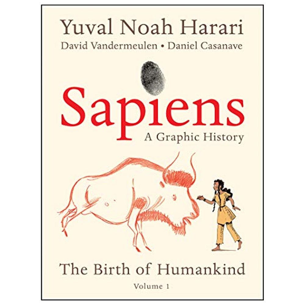 Sapiens: A Graphic History: The Birth Of Humankind المجلد 1