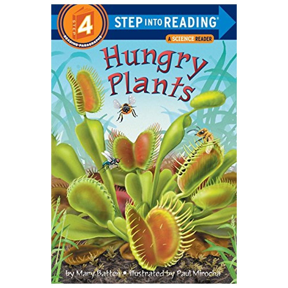 Hungry Plants: Step Into Reading 4