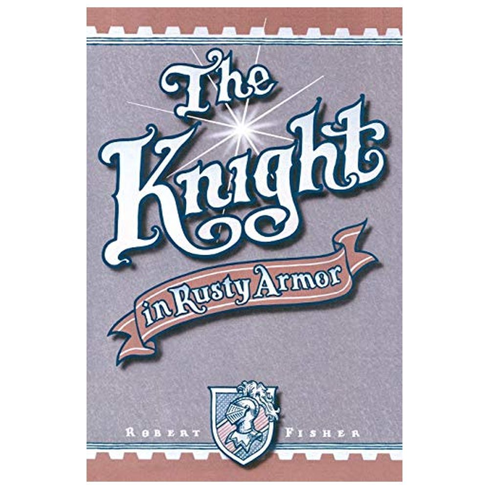 The Knight In Rusty Armor