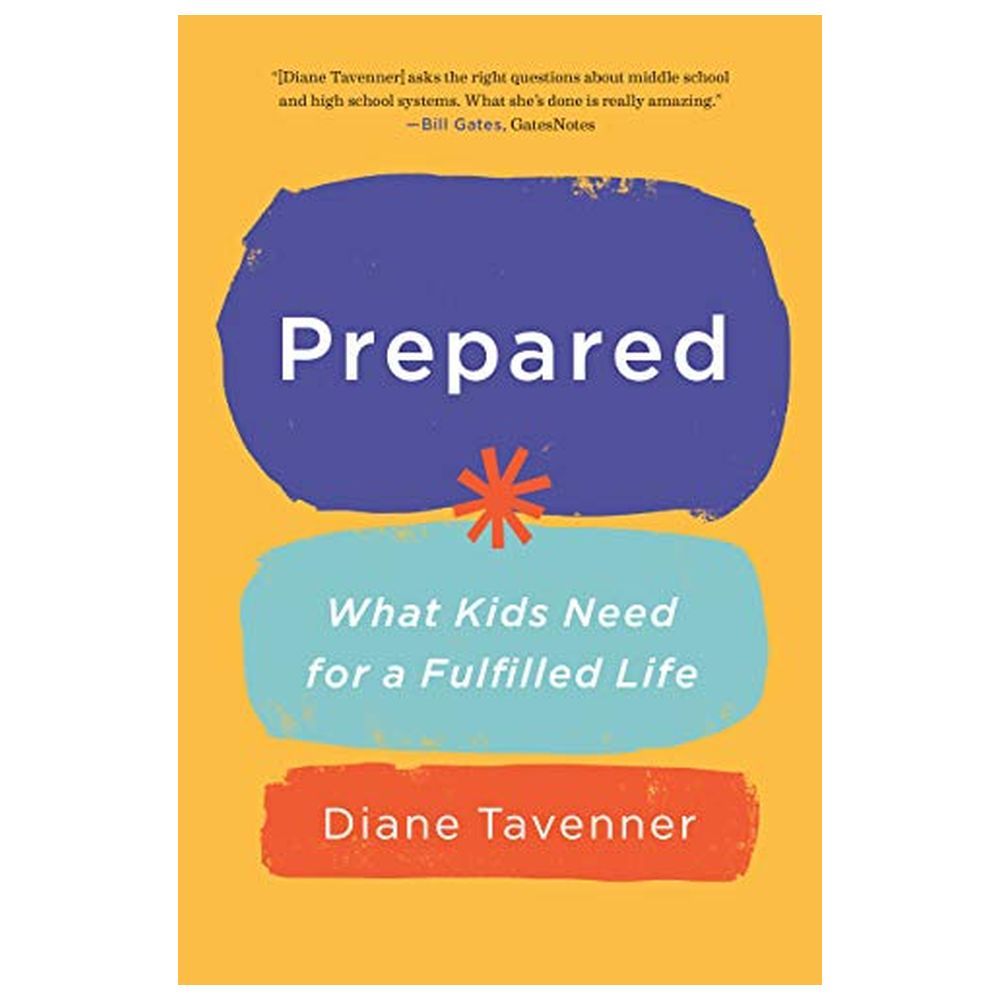 Prepared : What Our Kids Need to Be Ready for Life