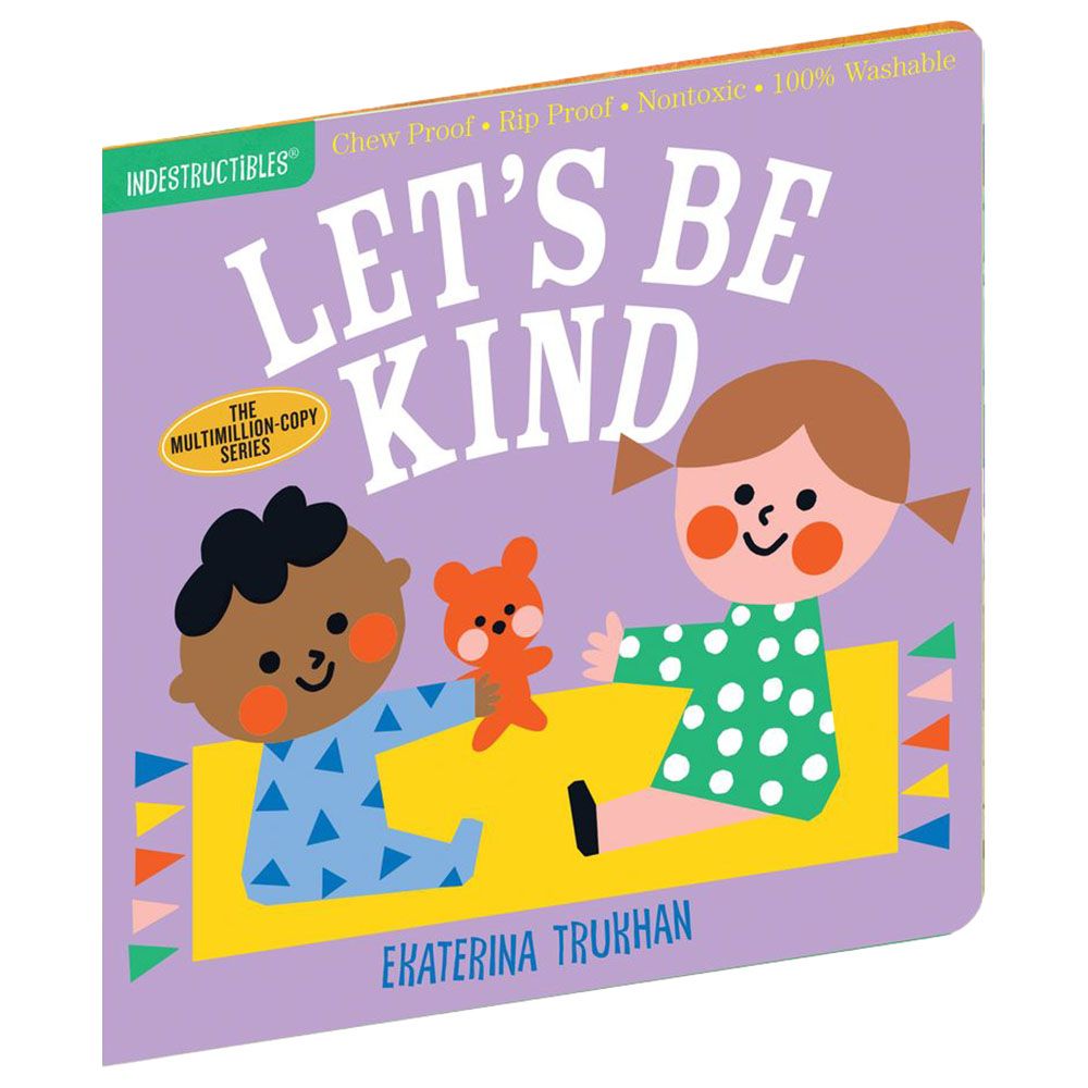 Indestructibles: Let's Be Kind