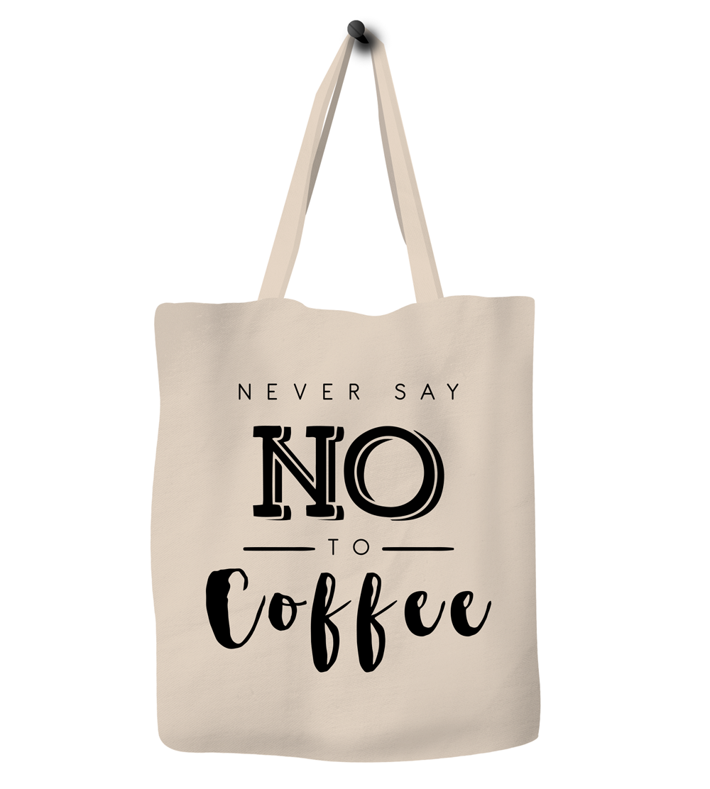 Save The Ocean - Eco Tote Bag - Never Say No To Coffee