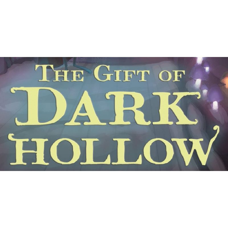 The Gift Of Dark Hollow