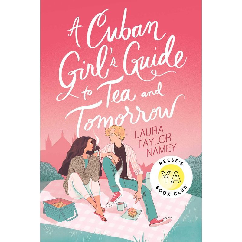 A Cuban Girl's Guide To Tea And Tomorrow